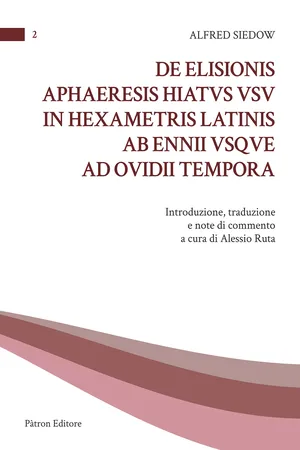 De elisionis aphaeresis hiatus usu in hexametris latinis ab ennii usque ad ovidii tempora