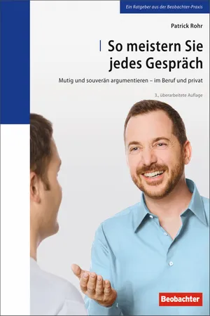 So meistern Sie jedes Gespräch