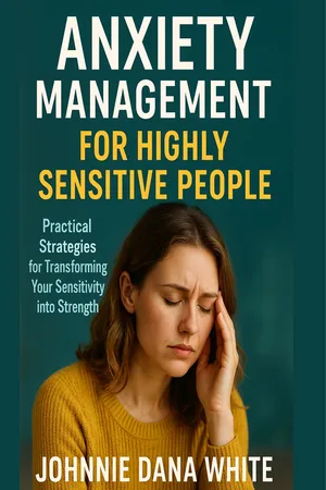 Anxiety Management for Highly Sensitive People