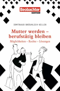 Mutter werden – berufstätig bleiben_cover