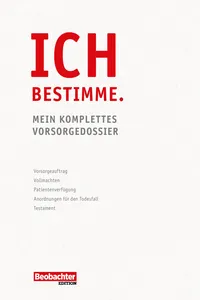 Ich bestimme. Mein komplettes Vorsorgedossier_cover