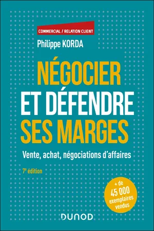 Négocier et défendre ses marges - 7e éd.