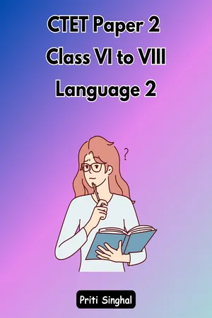 CTET Paper 2 Class VI to VIII Language 2