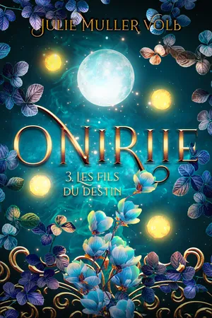 Oniriie 3 - Les fils du destin