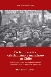 En la tormenta: cristianismo y marxismo en Chile_cover