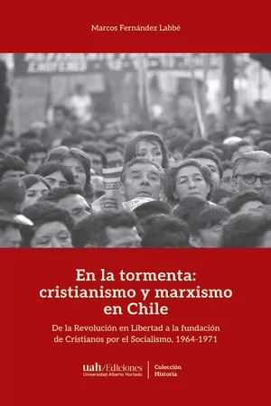 En la tormenta: cristianismo y marxismo en Chile
