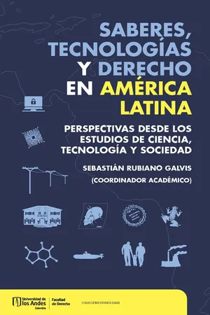 Saberes, tecnologías y derecho en América Latina