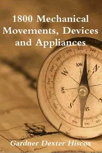 1800 Mechanical Movements, Devices and Appliances_cover