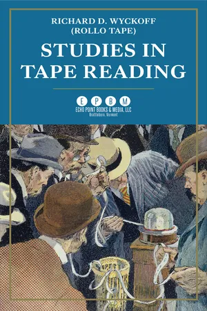 Studies in Tape Reading
