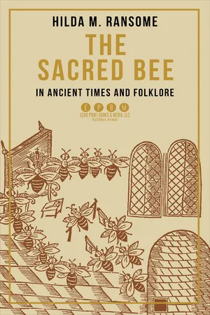 The Sacred Bee in Ancient Times and Folklore