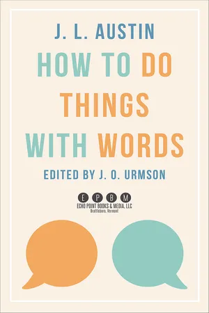 How to Do Things with Words