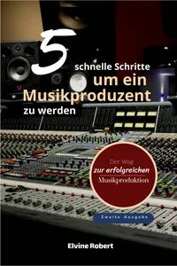 5 schnelle Schritte, um ein Musikproduzent zu werden_cover