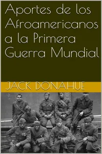 Aportes de los Afroamericanos a la Primera Guerra Mundial_cover