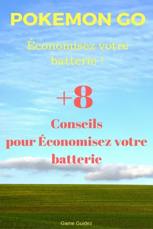 Pokémon Go : Économisez votre batterie !