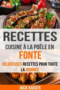 Recettes: Cuisine à la poêle en fonte : délicieuses recettes pour toute la journée_cover