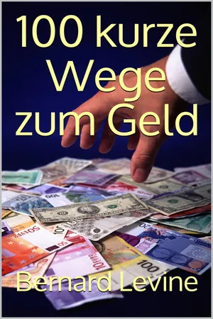 100 kurze Wege zum Geld