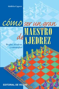 Cómo ser un gran maestro de ajedrez_cover