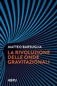 La rivoluzione delle onde gravitazionali_cover