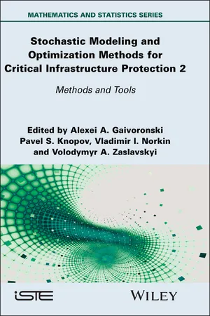 Stochastic Modeling and Optimization Methods for Critical Infrastructure Protection, Volume 2
