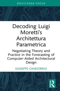 Decoding Luigi Moretti's Architettura Parametrica_cover