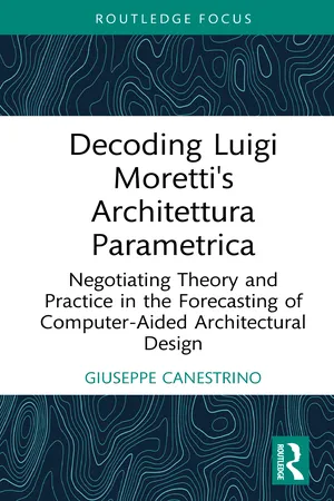 Decoding Luigi Moretti's Architettura Parametrica