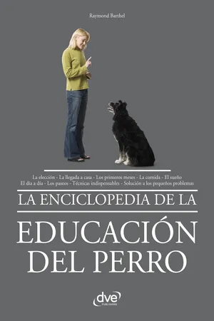 La enciclopedia de la educación del perro