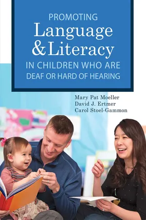 Promoting Speech, Language, and Literacy in Children Who Are Deaf or Hard of Hearing