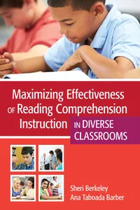 Maximizing Effectiveness of Reading Comprehension Instruction in Diverse Classrooms_cover