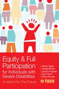 Equity and Full Participation for Individuals with Severe Disabilities_cover