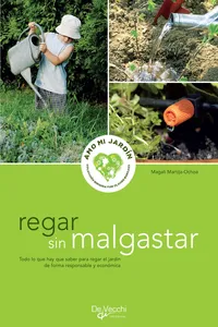 Regar sin malgastar - para regar el jardín de forma responsable y económica_cover