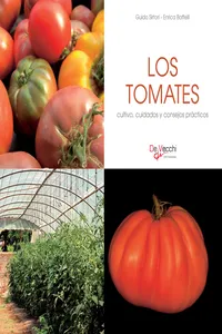 Los tomates - cultivo, cuidados y condejos prácticos_cover