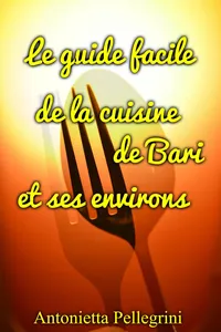 Le guide facile de la cuisine de Bari et ses environs_cover