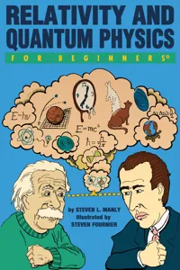Relativity and Quantum Physics For Beginners_cover