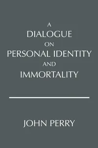 A Dialogue on Personal Identity and Immortality_cover