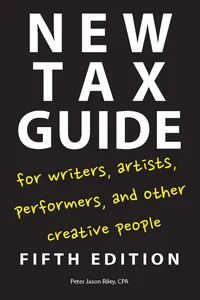New Tax Guide for Writers, Artists, Performers, and Other Creative People_cover