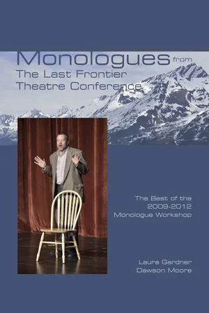 Monologues from The Last Frontier Theatre Conference