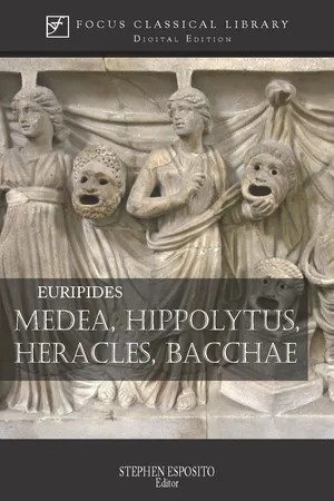 Medea, Hippolytus, Heracles, Bacchae
