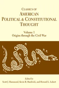 Classics of American Political and Constitutional Thought, Volume 1_cover