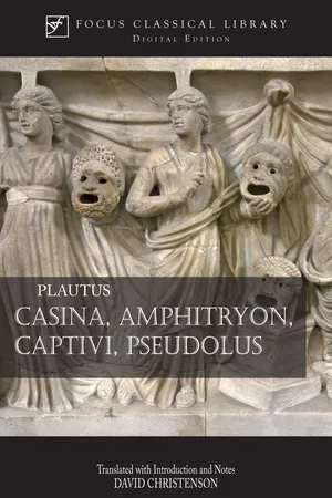 Casina, Amphitryon, Captivi, Pseudolus