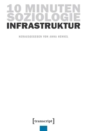 10 Minuten Soziologie: Infrastruktur