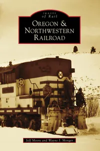 Oregon & Northwestern Railroad_cover
