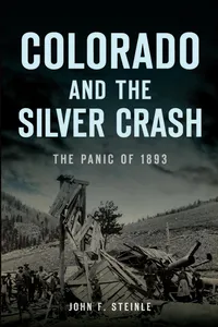 Colorado and the Silver Crash_cover
