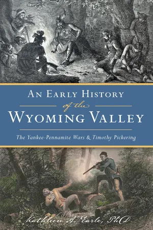 Early History of the Wyoming Valley, An