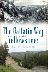 The Gallatin Way to Yellowstone_cover