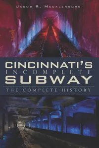 Cincinnati's Incomplete Subway_cover