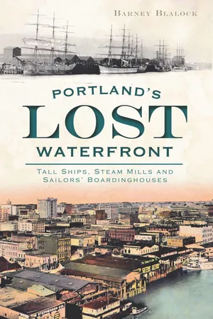 Portland's Lost Waterfront