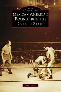 Mexican American Boxing from the Golden State_cover