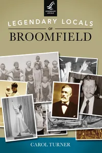 Legendary Locals of Broomfield_cover