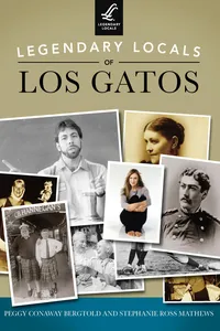 Legendary Locals of Los Gatos_cover