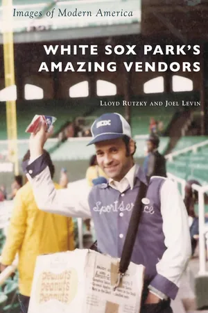 White Sox Park's Amazing Vendors
